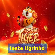 teste tigrinho